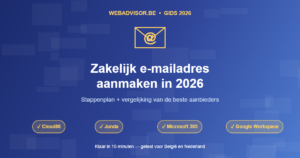 Zakelijk e-mailadres aanmaken in 2026: stappenplan en beste aanbieders
